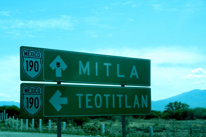Road sign: Mitla / Teotitlan , Mexico 190